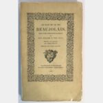 Le pays et le vin Beaujolais suivi d'une anthologie bachique