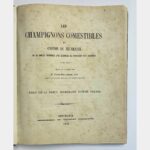 Les champignons comestibles du canton de Neuchâtel et les espèces vénéneuses avec lesquelles ils pourraient être confondus.