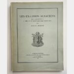 Les ex-libris alsaciens des origines à mil huit cent quatre-vingt-dix.