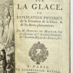 Dissertation sur la Glace, ou Explication physique de la formation de la Glace, & de ses divers phénomènes.